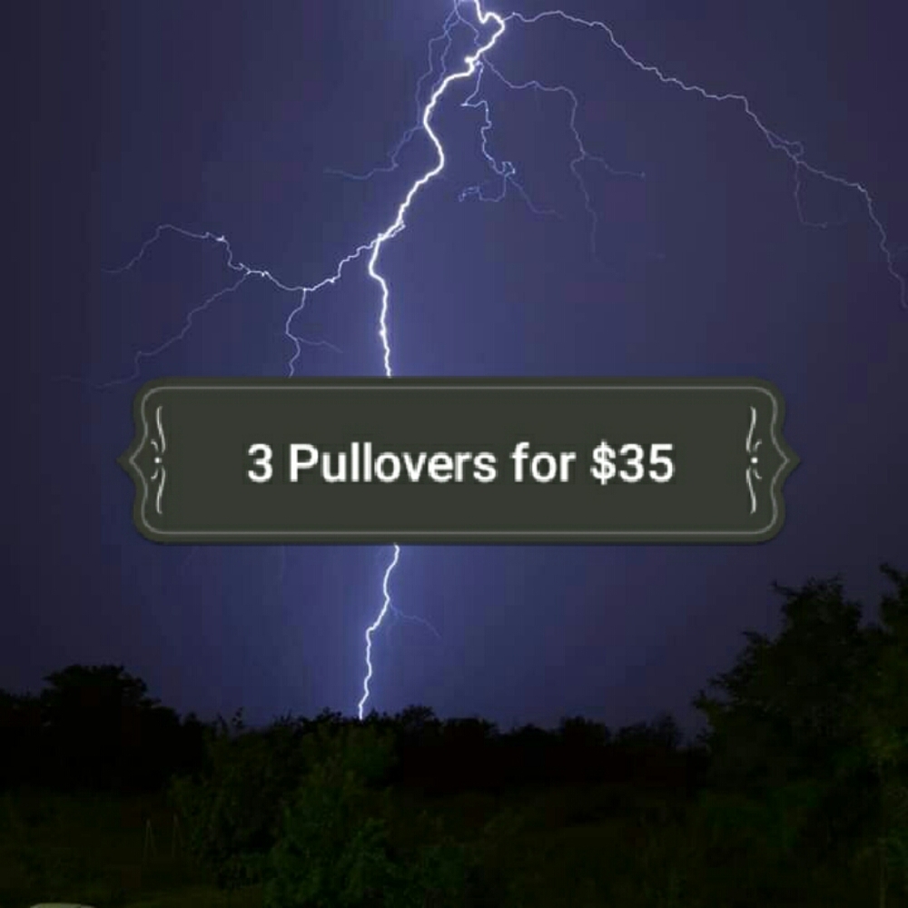 3 pullovers for $35